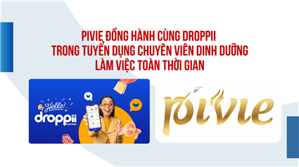 Pivie đồng hành cùng Droppii trong tuyển dụng chuyên viên Dinh dưỡng