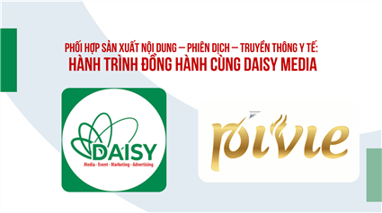Hợp tác triển khai biên soạn nội dung, phiên dịch và truyền thông y tế cùng Daisy Media